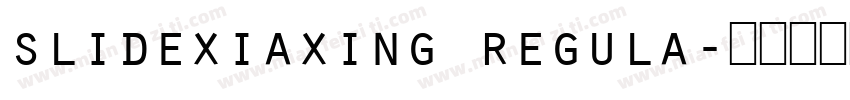 slidexiaxing regula字体转换